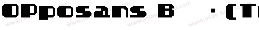 OPposans B 常规(TrueType) (western)字体转换